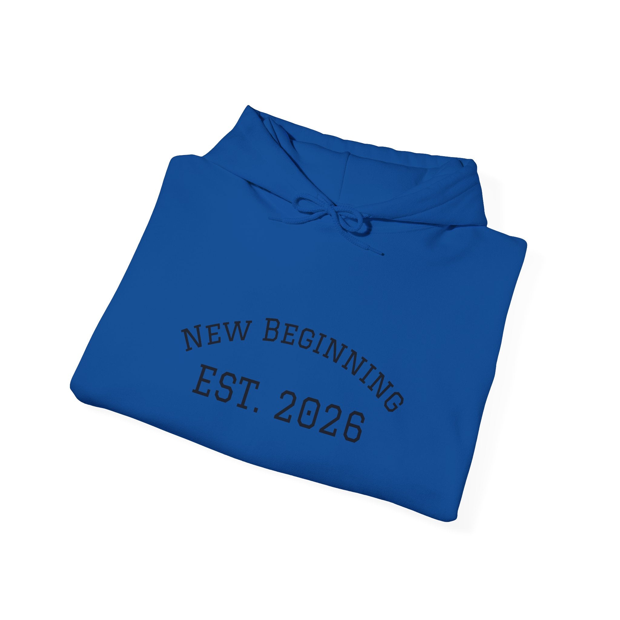 Hoodie — "New Beginning EST. 2026" Minimal Moving Forward Pullover
