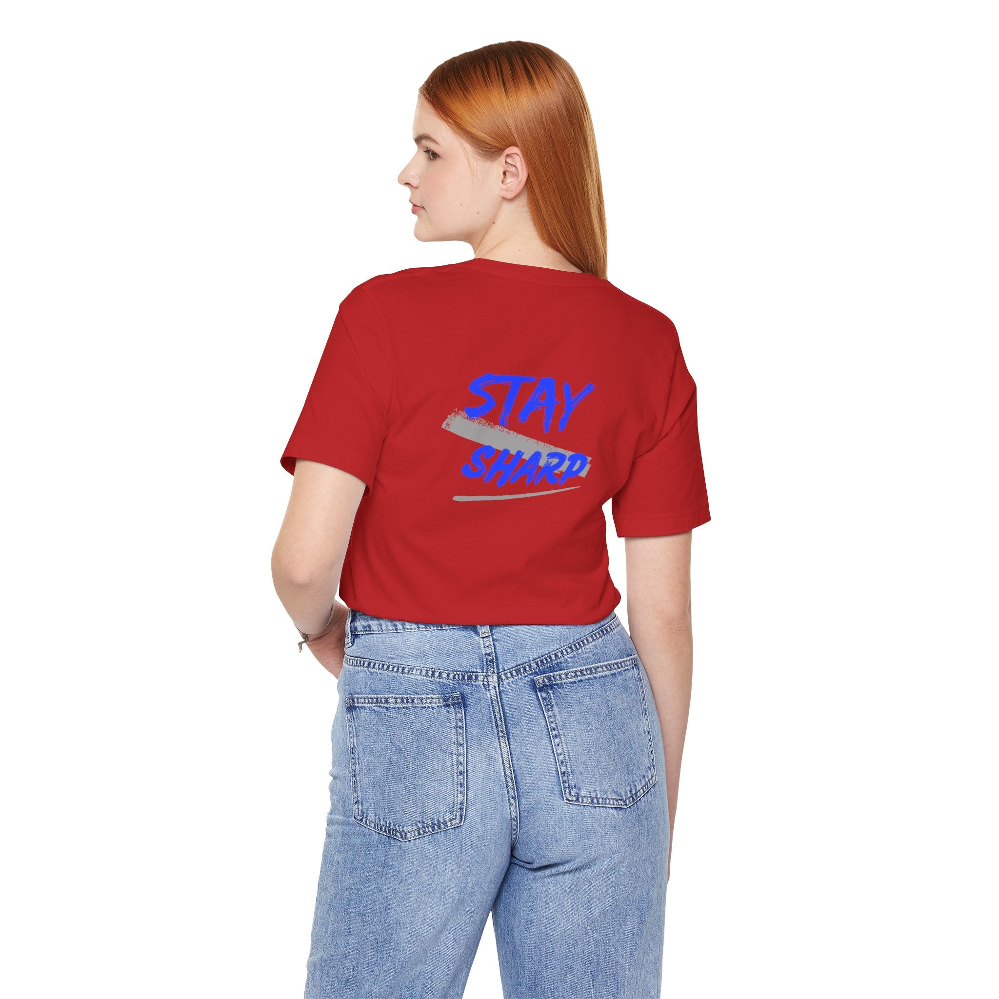 Stay Sharp Graphic Tee — "Stay Sharp" Back Print & Mindset Chest Design