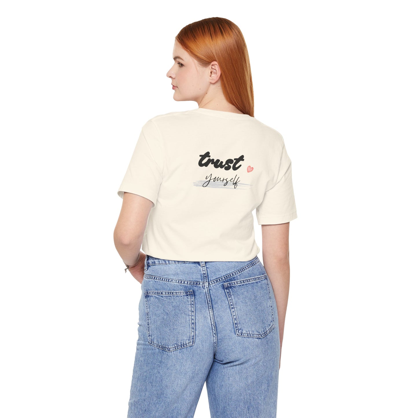 Trust Yourself Tee — Inspirational Graphic Short Sleeve Shirt