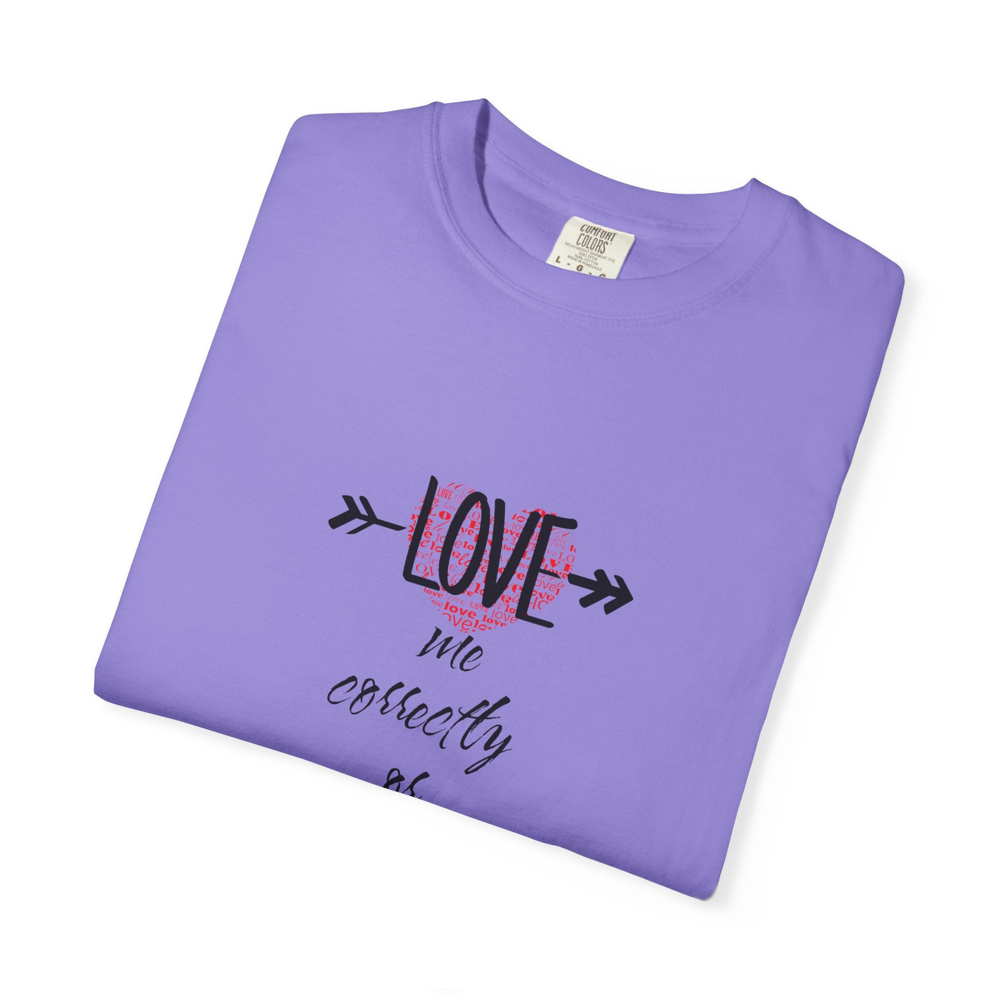 T-Shirt — "Love Me Correctly or Me Leave" Graphic Tee (Eye Illustration)
