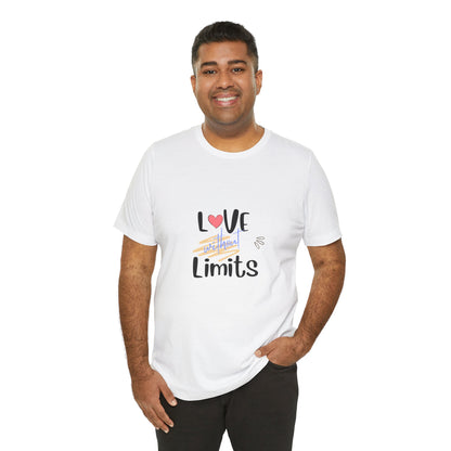 Love Without Limits Tee — Inspirational Heart Graphic Shirt
