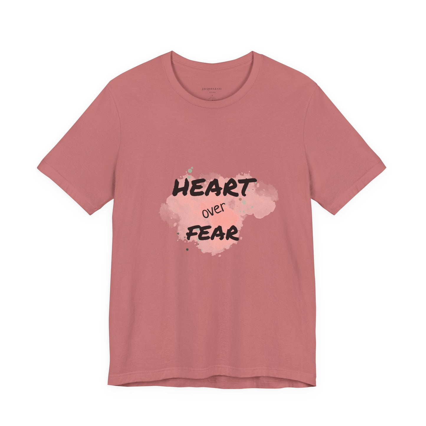 Heart Over Fear T‑Shirt — Inspirational Pink Watercolor Graphic Tee