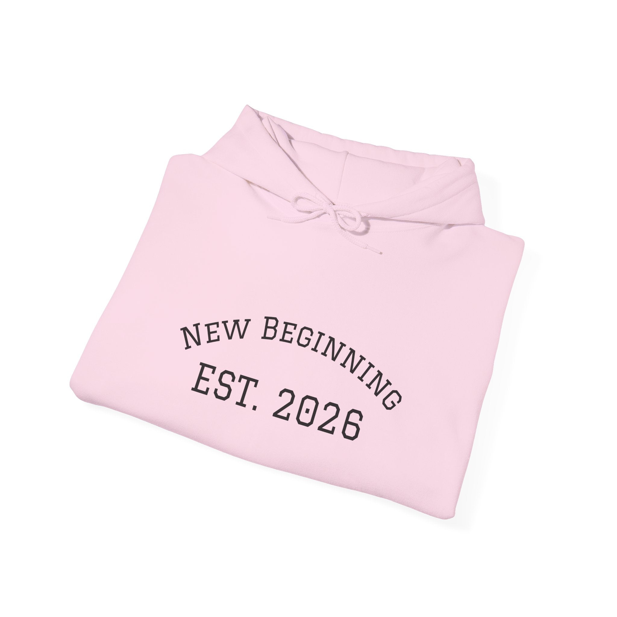 Hoodie — "New Beginning EST. 2026" Minimal Moving Forward Pullover