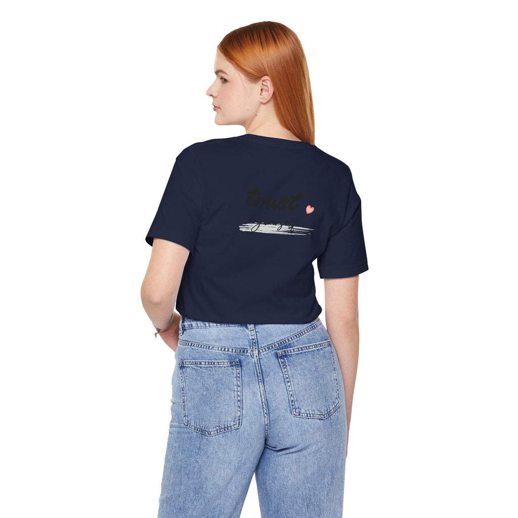 Trust Yourself Tee — Inspirational Graphic Short Sleeve Shirt