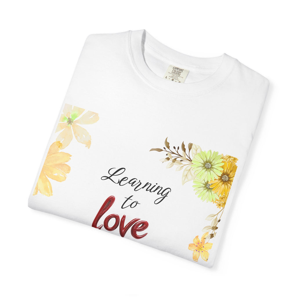 Learning to Love Me First Floral T-Shirt