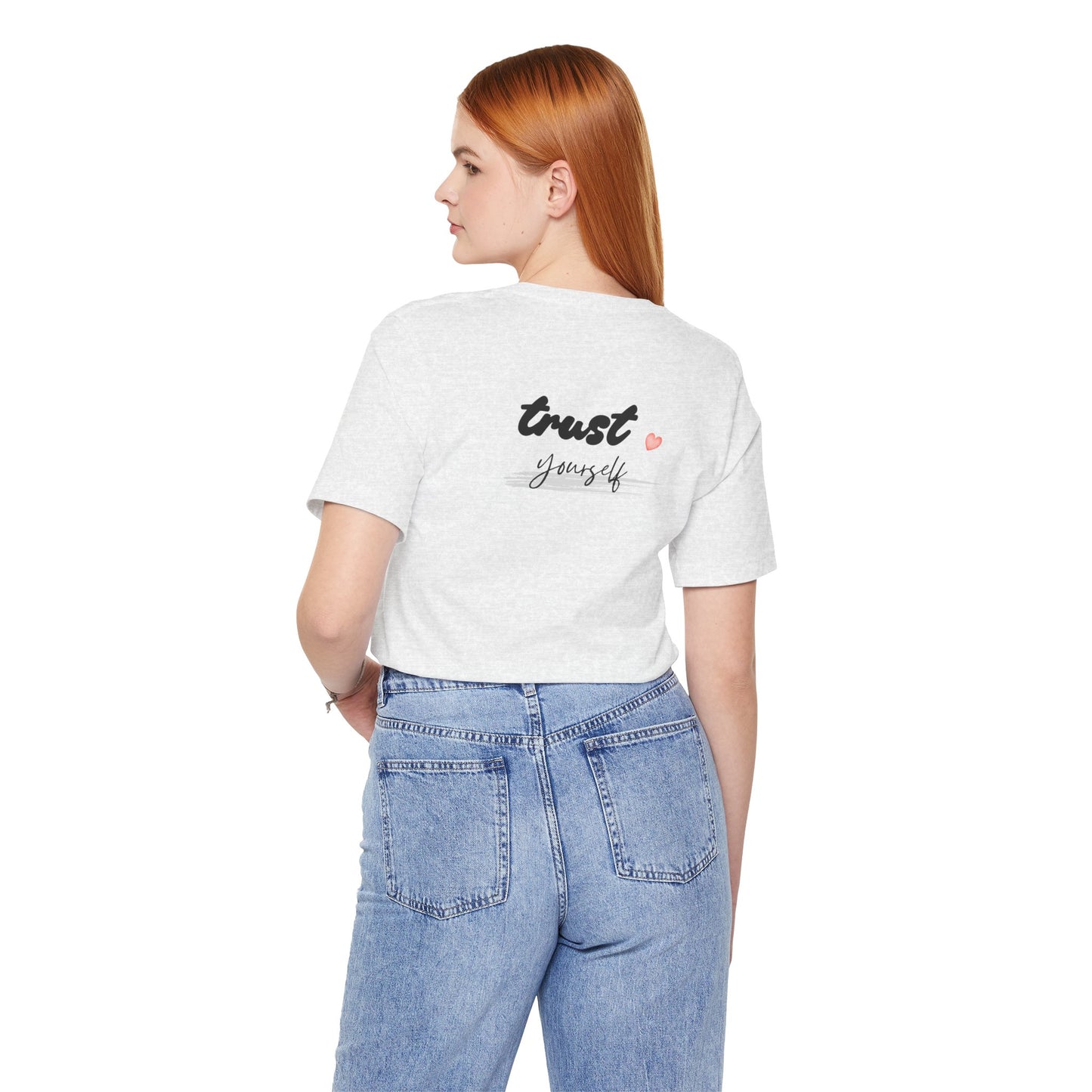 Trust Yourself Tee — Inspirational Graphic Short Sleeve Shirt