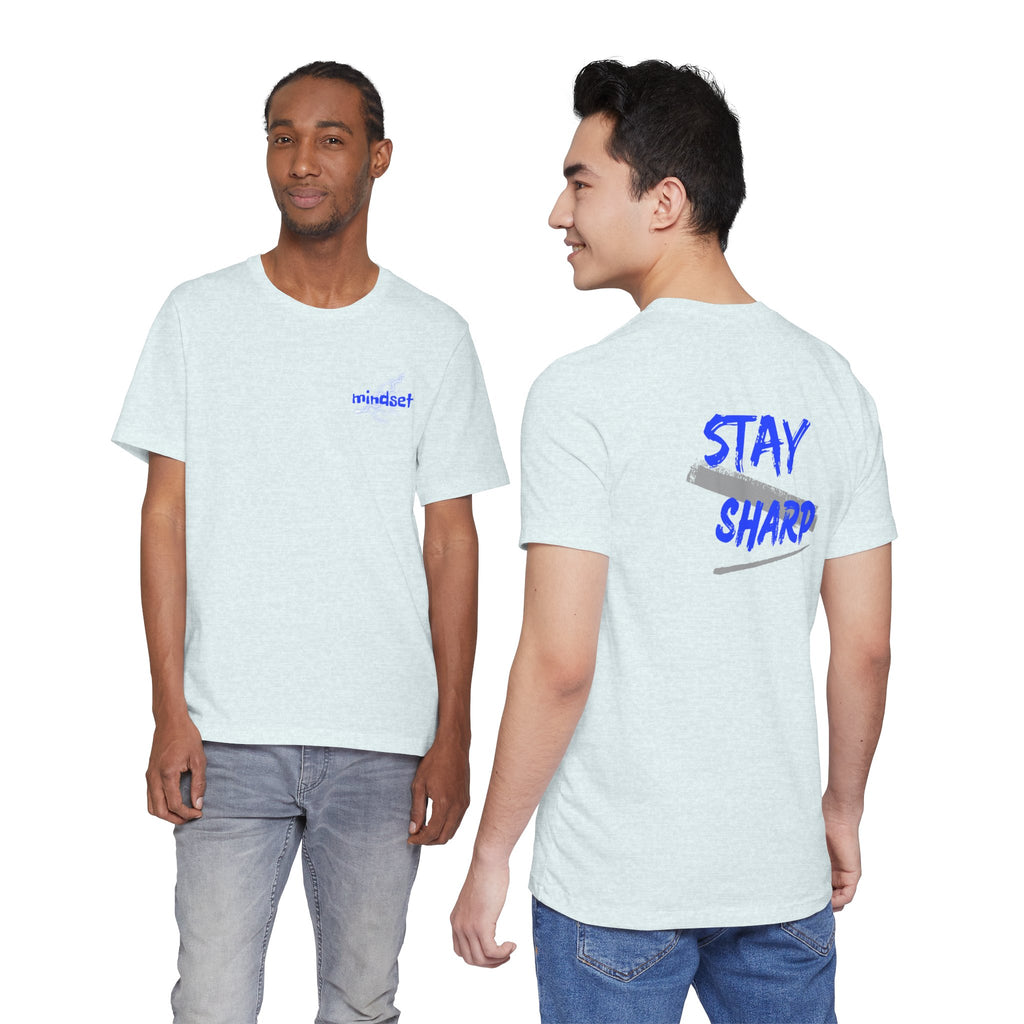 Stay Sharp Graphic Tee — "Stay Sharp" Back Print & Mindset Chest Design