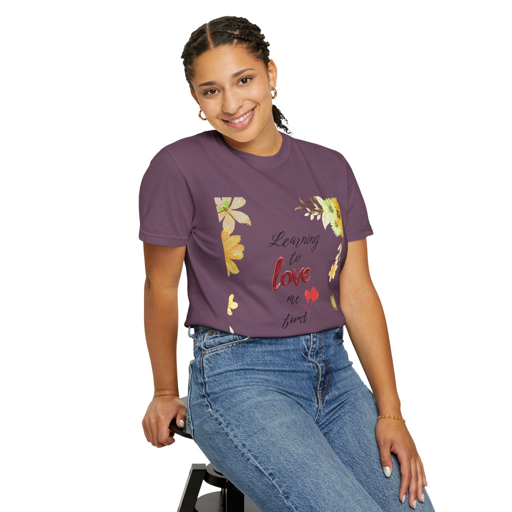 Learning to Love Me First Floral T-Shirt
