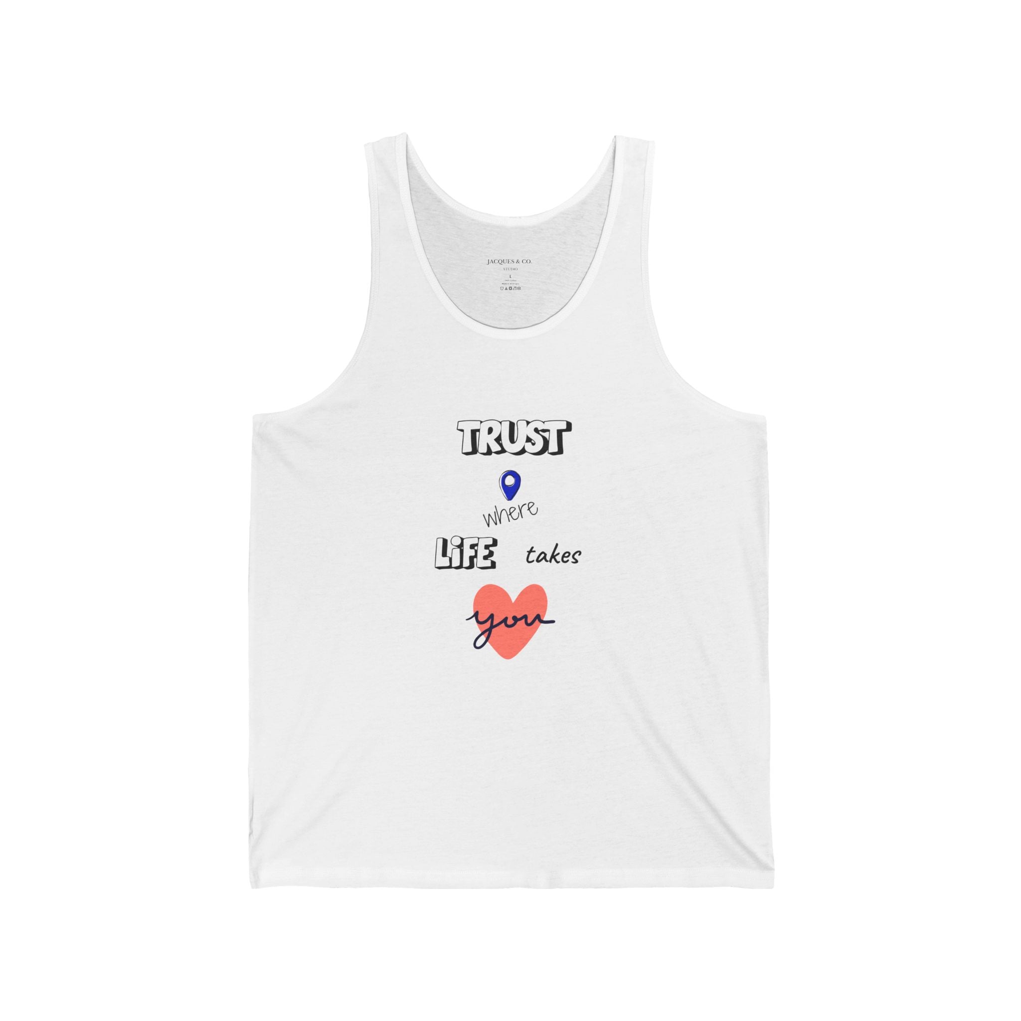 Trust Your Heart Tank Top — 'Trust Your Life Takes Love' Graphic Sleeveless Tee