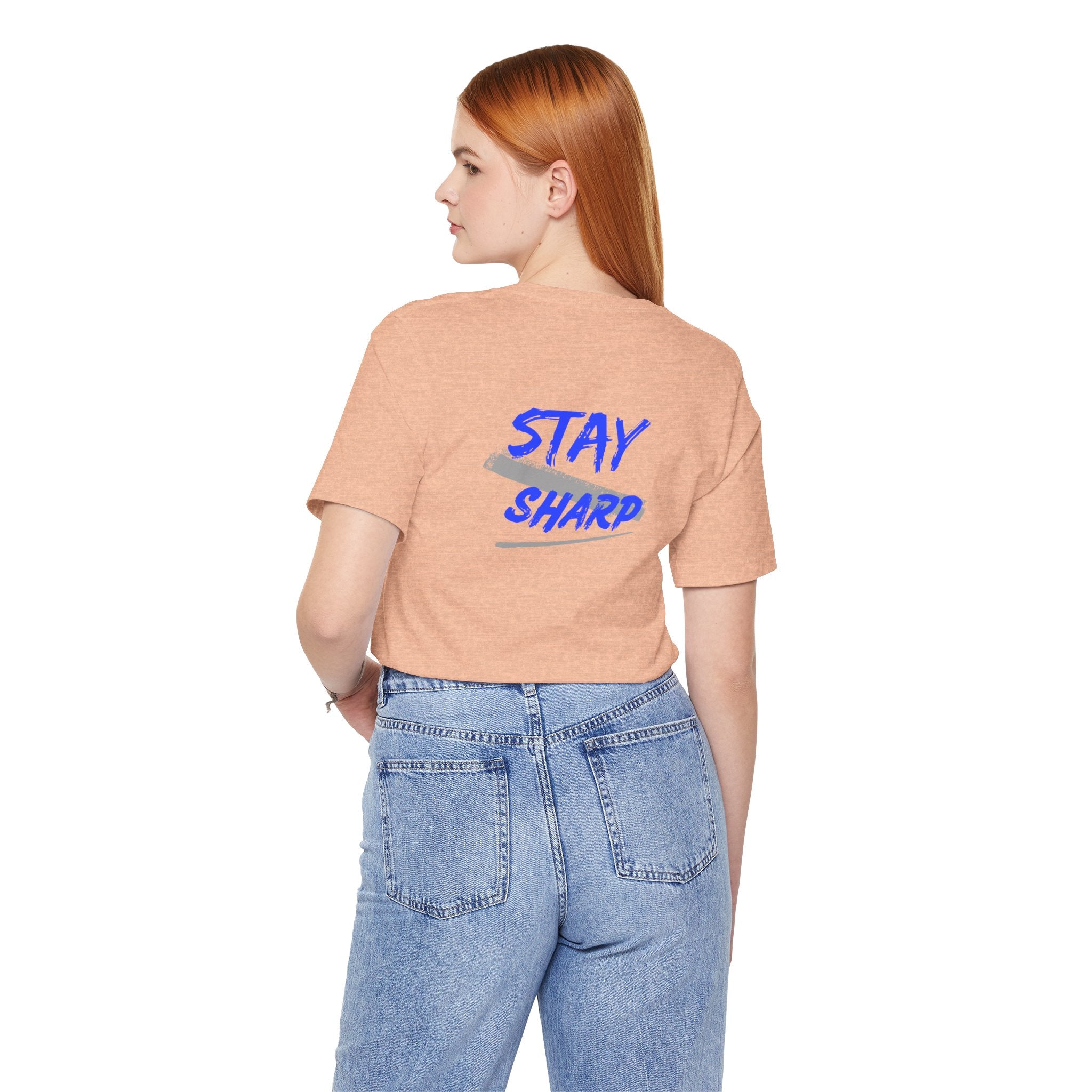 Stay Sharp Graphic Tee — "Stay Sharp" Back Print & Mindset Chest Design