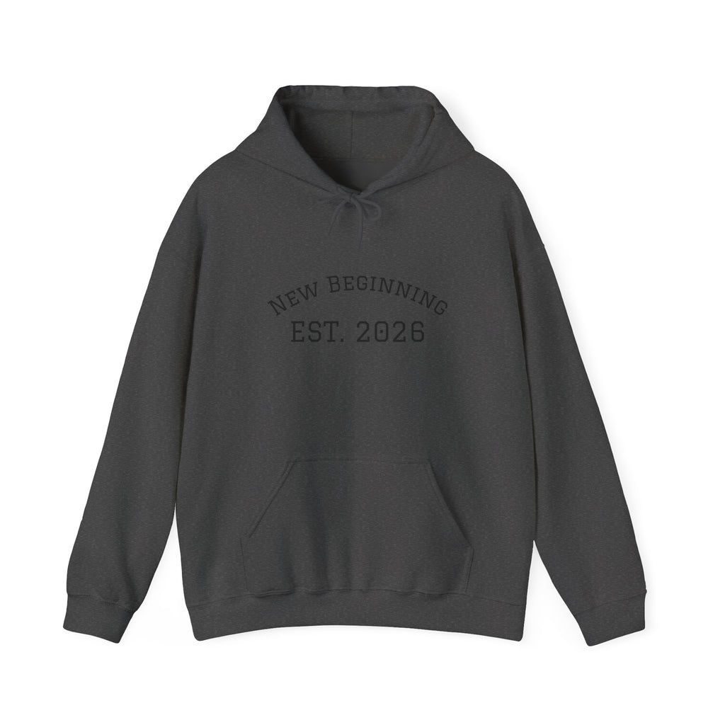 Hoodie — "New Beginning EST. 2026" Minimal Moving Forward Pullover