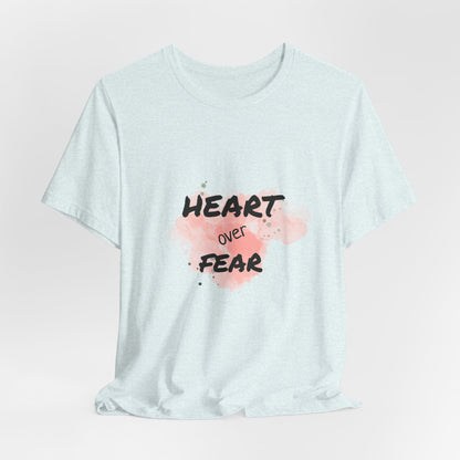 Heart Over Fear T‑Shirt — Inspirational Pink Watercolor Graphic Tee