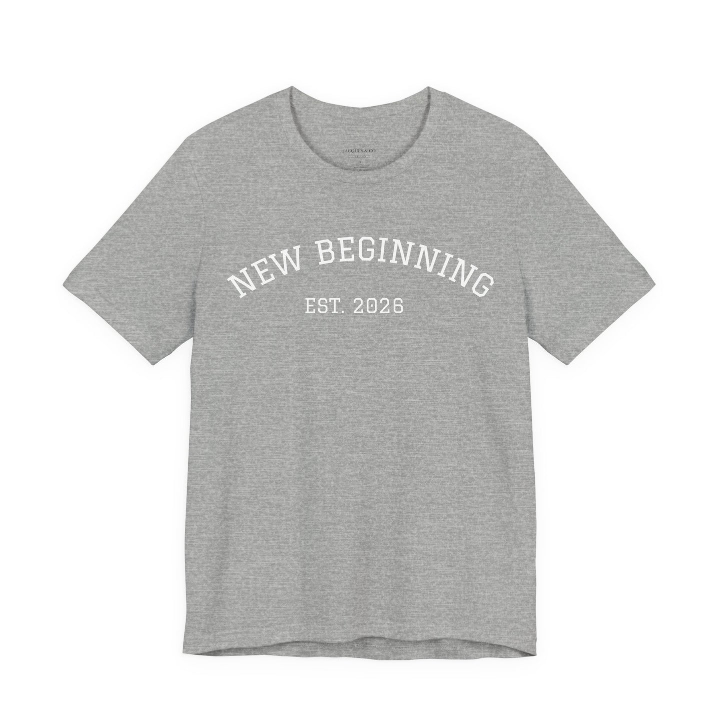 New Beginning Tee — "New Beginning EST. 2026" Motivational Moving Forward T-Shirt