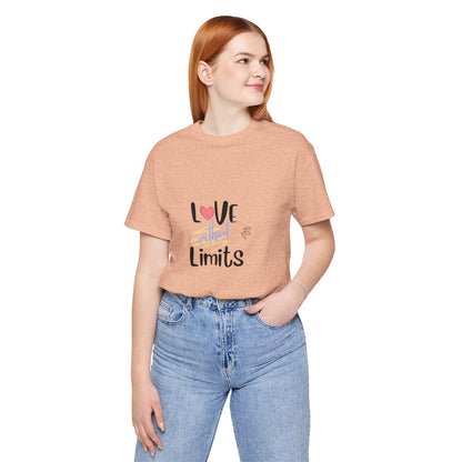 Love Without Limits Tee — Inspirational Heart Graphic Shirt