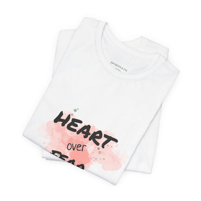 Heart Over Fear T‑Shirt — Inspirational Pink Watercolor Graphic Tee