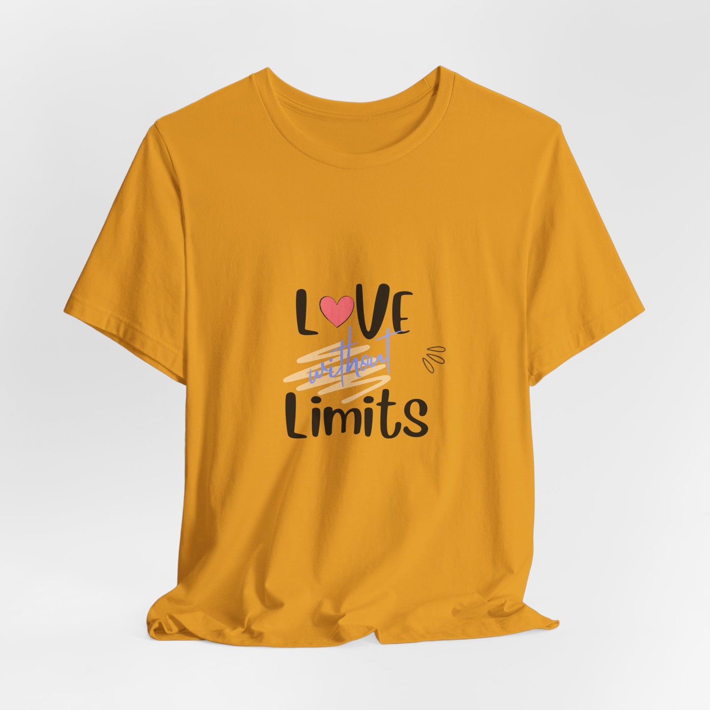 Love Without Limits Tee — Inspirational Heart Graphic Shirt