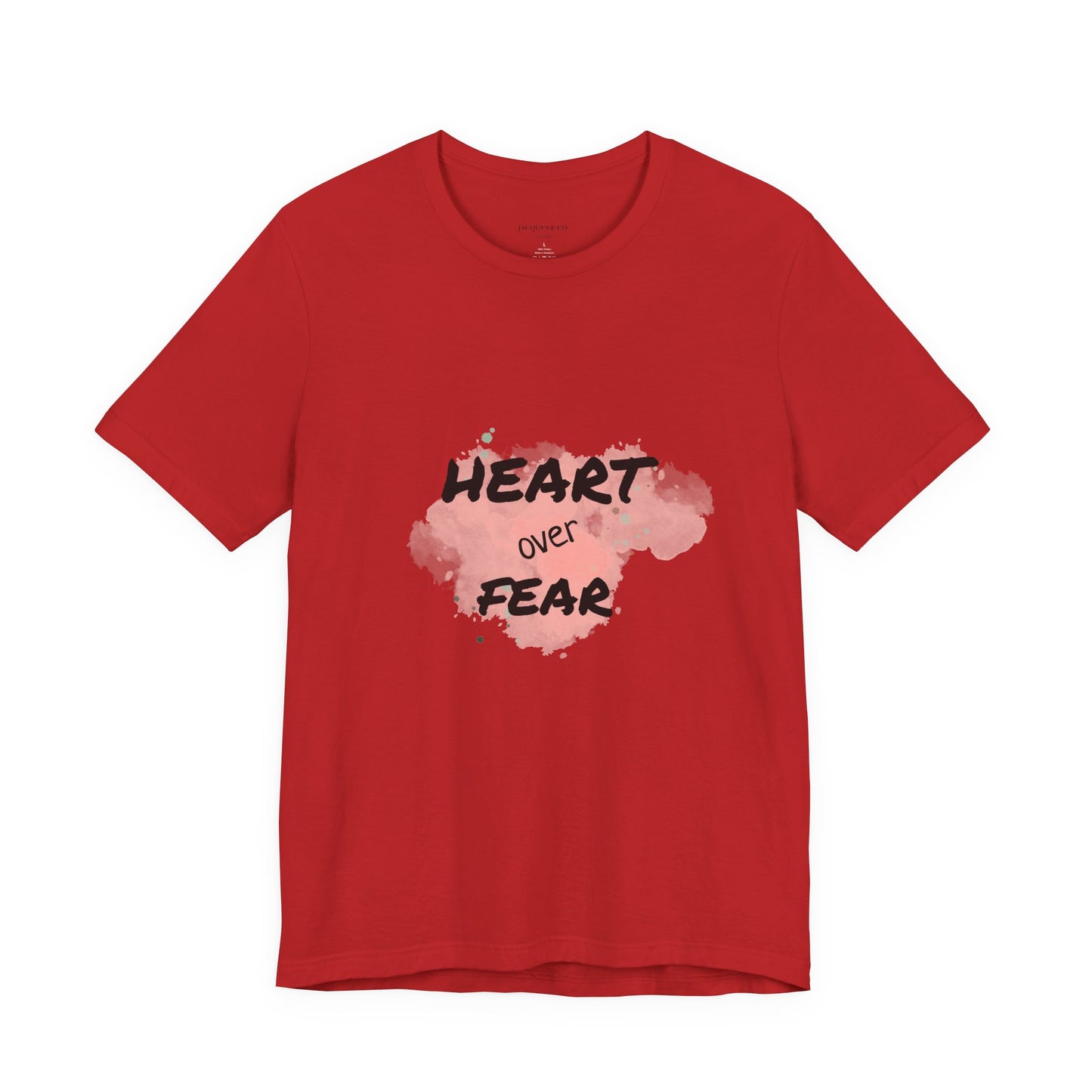 Heart Over Fear T‑Shirt — Inspirational Pink Watercolor Graphic Tee